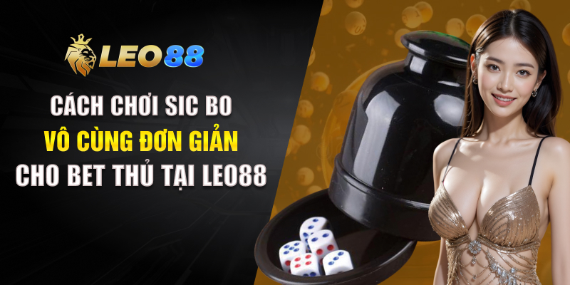 Cách Chơi Sic Bo